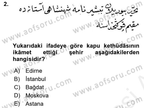 Osmanlı Türkçesi Metinleri 2 Dersi 2017 - 2018 Yılı (Final) Dönem Sonu Sınav Soruları 2. Soru