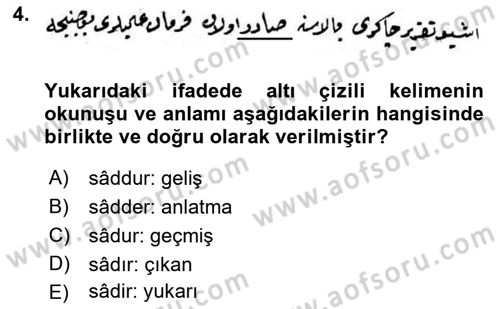 Osmanlı Türkçesi Metinleri 2 Dersi 2018 - 2019 Yılı (Final) Dönem Sonu Sınav Soruları 4. Soru
