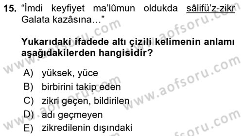Osmanlı Türkçesi Metinleri 2 Dersi 2018 - 2019 Yılı Yaz Okulu Sınav Soruları 15. Soru