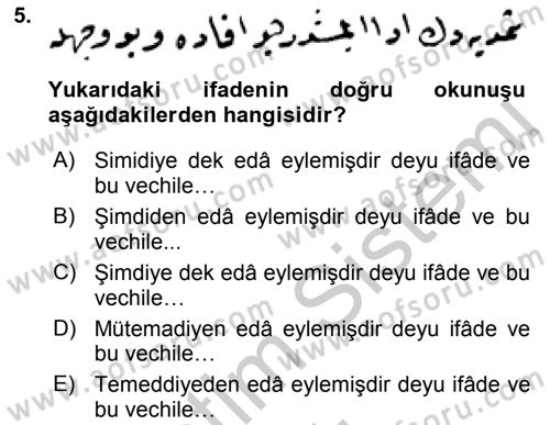 Osmanlı Türkçesi Metinleri 2 Dersi 2018 - 2019 Yılı Yaz Okulu Sınav Soruları 5. Soru