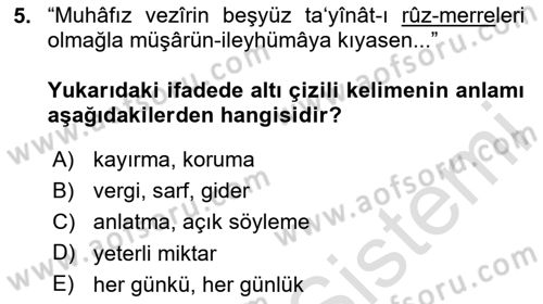 Osmanlı Türkçesi Metinleri 2 Dersi 2020 - 2021 Yılı Yaz Okulu Sınav Soruları 5. Soru