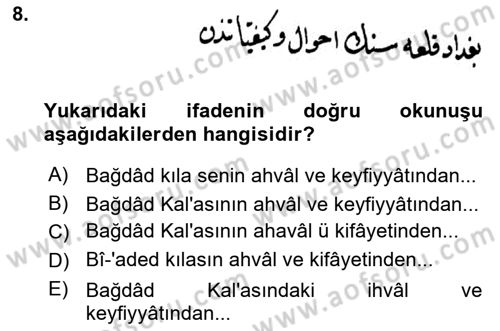 Osmanlı Türkçesi Metinleri 2 Dersi 2020 - 2021 Yılı Yaz Okulu Sınav Soruları 8. Soru