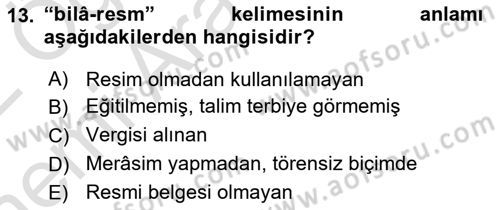 Osmanlı Türkçesi Metinleri 2 Dersi 2021 - 2022 Yılı (Vize) Ara Sınav Soruları 13. Soru