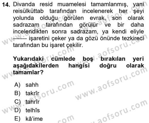 Osmanlı Türkçesi Metinleri 2 Dersi 2021 - 2022 Yılı (Vize) Ara Sınav Soruları 14. Soru