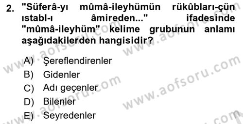 Osmanlı Türkçesi Metinleri 2 Dersi 2021 - 2022 Yılı (Vize) Ara Sınav Soruları 2. Soru