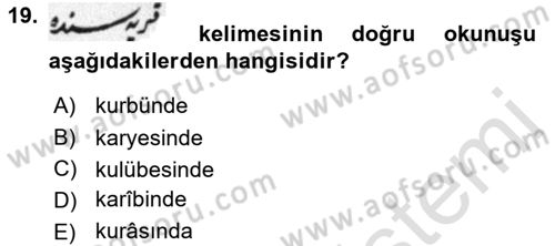 Osmanlı Türkçesi Metinleri 2 Dersi 2021 - 2022 Yılı Yaz Okulu Sınav Soruları 19. Soru