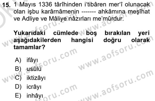 Osmanlı Türkçesi Metinleri 2 Dersi 2022 - 2023 Yılı Yaz Okulu Sınav Soruları 15. Soru