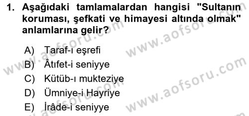 Osmanlı Türkçesi Metinleri 2 Dersi 2023 - 2024 Yılı (Final) Dönem Sonu Sınav Soruları 1. Soru