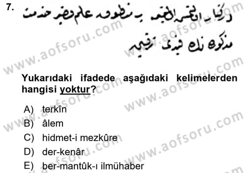 Osmanlı Türkçesi Metinleri 2 Dersi 2023 - 2024 Yılı Yaz Okulu Sınav Soruları 7. Soru