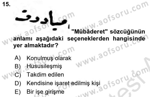 Osmanlı Türkçesi Metinleri 2 Dersi 2024 - 2025 Yılı (Vize) Ara Sınav Soruları 15. Soru