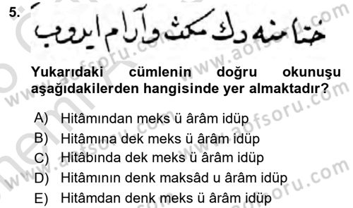 Osmanlı Türkçesi Metinleri 2 Dersi 2024 - 2025 Yılı (Vize) Ara Sınav Soruları 5. Soru