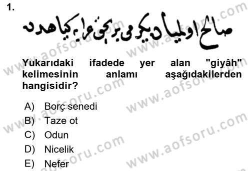 Osmanlı Türkçesi Metinleri 2 Dersi 2024 - 2025 Yılı (Final) Dönem Sonu Sınav Soruları 1. Soru