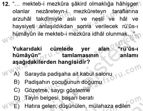 Osmanlı Türkçesi Metinleri 2 Dersi 2024 - 2025 Yılı (Final) Dönem Sonu Sınav Soruları 12. Soru