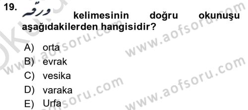 Osmanlı Türkçesi Metinleri 2 Dersi 2024 - 2025 Yılı Yaz Okulu Sınav Soruları 19. Soru