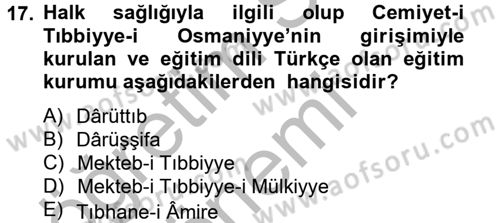 Osmanlı Devlenti’nde Yenileşme Hareketleri (1703-1876) Dersi 2012 - 2013 Yılı (Vize) Ara Sınav Soruları 17. Soru