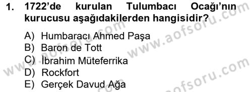 Osmanlı Devlenti’nde Yenileşme Hareketleri (1703-1876) Dersi 2012 - 2013 Yılı (Final) Dönem Sonu Sınav Soruları 1. Soru