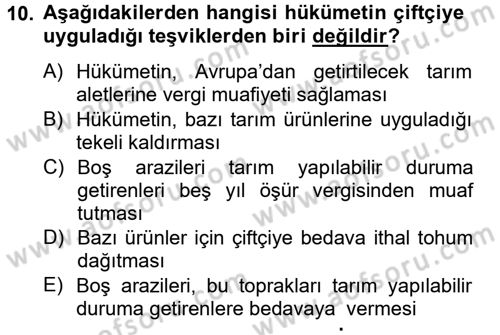 Osmanlı Devlenti’nde Yenileşme Hareketleri (1703-1876) Dersi 2012 - 2013 Yılı (Final) Dönem Sonu Sınav Soruları 10. Soru