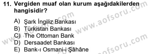 Osmanlı Devlenti’nde Yenileşme Hareketleri (1703-1876) Dersi 2012 - 2013 Yılı (Final) Dönem Sonu Sınav Soruları 11. Soru