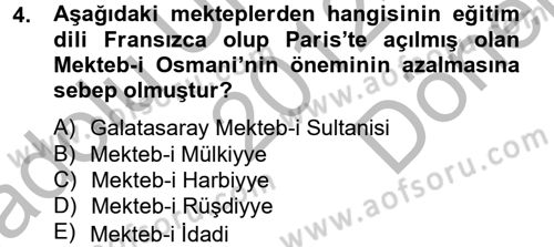 Osmanlı Devlenti’nde Yenileşme Hareketleri (1703-1876) Dersi 2012 - 2013 Yılı (Final) Dönem Sonu Sınav Soruları 4. Soru