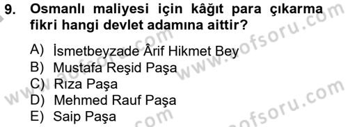 Osmanlı Devlenti’nde Yenileşme Hareketleri (1703-1876) Dersi 2012 - 2013 Yılı (Final) Dönem Sonu Sınav Soruları 9. Soru