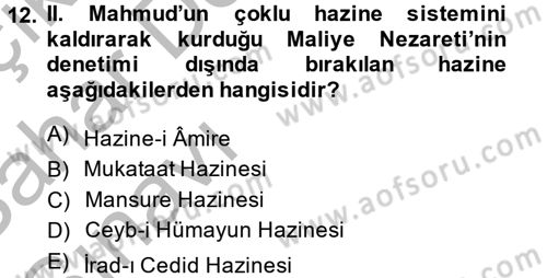 Osmanlı Devlenti’nde Yenileşme Hareketleri (1703-1876) Dersi 2013 - 2014 Yılı (Vize) Ara Sınav Soruları 12. Soru