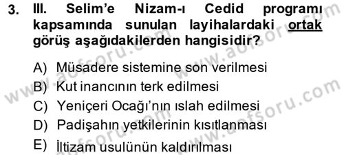 Osmanlı Devlenti’nde Yenileşme Hareketleri (1703-1876) Dersi 2013 - 2014 Yılı (Vize) Ara Sınav Soruları 3. Soru