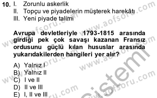 Osmanlı Devlenti’nde Yenileşme Hareketleri (1703-1876) Dersi 2014 - 2015 Yılı (Vize) Ara Sınav Soruları 10. Soru