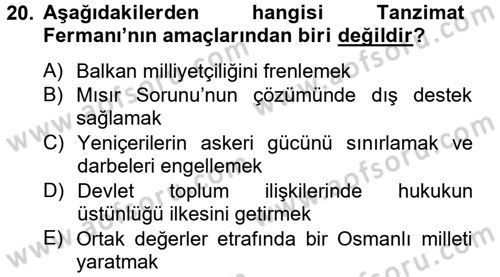 Osmanlı Devlenti’nde Yenileşme Hareketleri (1703-1876) Dersi 2014 - 2015 Yılı (Final) Dönem Sonu Sınav Soruları 20. Soru
