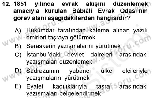 Osmanlı Devlenti’nde Yenileşme Hareketleri (1703-1876) Dersi 2015 - 2016 Yılı (Vize) Ara Sınav Soruları 12. Soru