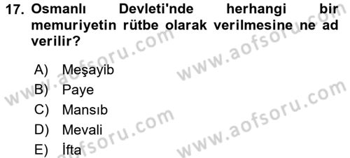 Osmanlı Devlenti’nde Yenileşme Hareketleri (1703-1876) Dersi 2015 - 2016 Yılı (Vize) Ara Sınav Soruları 17. Soru