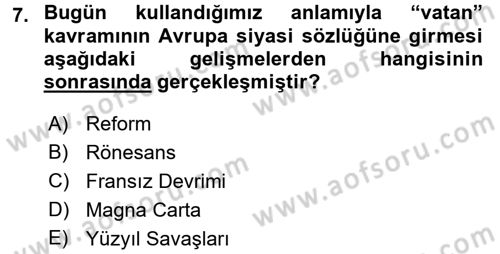 Osmanlı Devlenti’nde Yenileşme Hareketleri (1703-1876) Dersi 2015 - 2016 Yılı (Vize) Ara Sınav Soruları 7. Soru