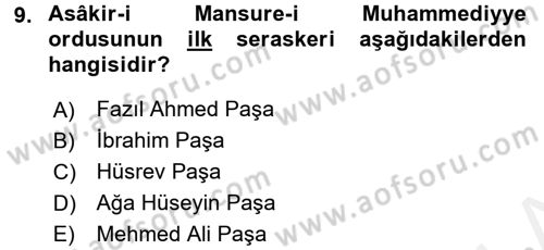 Osmanlı Devlenti’nde Yenileşme Hareketleri (1703-1876) Dersi 2015 - 2016 Yılı (Vize) Ara Sınav Soruları 9. Soru