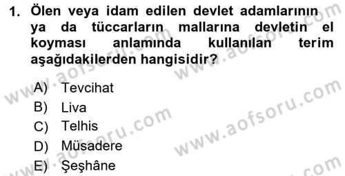 Osmanlı Devlenti’nde Yenileşme Hareketleri (1703-1876) Dersi 2015 - 2016 Yılı (Final) Dönem Sonu Sınav Soruları 1. Soru