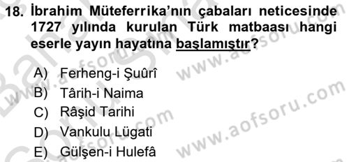 Osmanlı Devlenti’nde Yenileşme Hareketleri (1703-1876) Dersi 2015 - 2016 Yılı (Final) Dönem Sonu Sınav Soruları 18. Soru