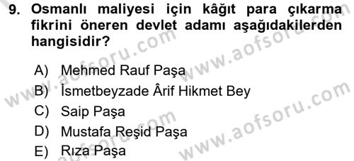 Osmanlı Devlenti’nde Yenileşme Hareketleri (1703-1876) Dersi 2015 - 2016 Yılı (Final) Dönem Sonu Sınav Soruları 9. Soru