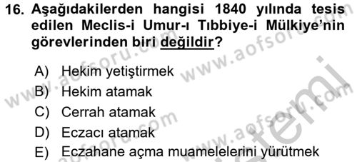 Osmanlı Devlenti’nde Yenileşme Hareketleri (1703-1876) Dersi 2016 - 2017 Yılı (Vize) Ara Sınav Soruları 16. Soru
