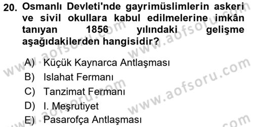 Osmanlı Devlenti’nde Yenileşme Hareketleri (1703-1876) Dersi 2016 - 2017 Yılı (Vize) Ara Sınav Soruları 20. Soru