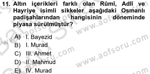Osmanlı Devlenti’nde Yenileşme Hareketleri (1703-1876) Dersi 2016 - 2017 Yılı (Final) Dönem Sonu Sınav Soruları 11. Soru
