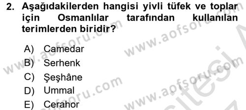 Osmanlı Devlenti’nde Yenileşme Hareketleri (1703-1876) Dersi 2016 - 2017 Yılı (Final) Dönem Sonu Sınav Soruları 2. Soru