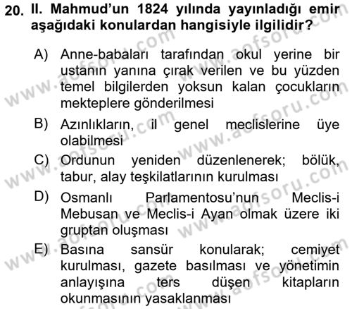 Osmanlı Devlenti’nde Yenileşme Hareketleri (1703-1876) Dersi 2017 - 2018 Yılı (Vize) Ara Sınav Soruları 20. Soru