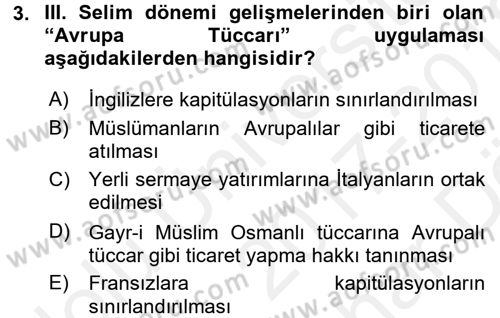 Osmanlı Devlenti’nde Yenileşme Hareketleri (1703-1876) Dersi 2017 - 2018 Yılı (Vize) Ara Sınav Soruları 3. Soru