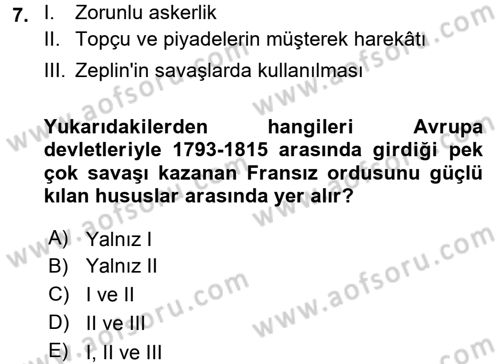 Osmanlı Devlenti’nde Yenileşme Hareketleri (1703-1876) Dersi 2017 - 2018 Yılı (Vize) Ara Sınav Soruları 7. Soru