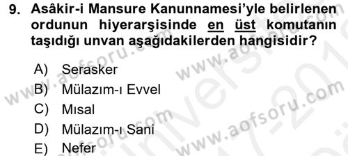 Osmanlı Devlenti’nde Yenileşme Hareketleri (1703-1876) Dersi 2017 - 2018 Yılı (Vize) Ara Sınav Soruları 9. Soru