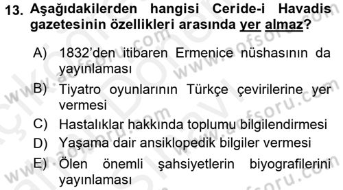 Osmanlı Devlenti’nde Yenileşme Hareketleri (1703-1876) Dersi 2017 - 2018 Yılı (Final) Dönem Sonu Sınav Soruları 13. Soru