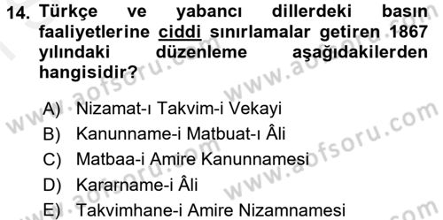 Osmanlı Devlenti’nde Yenileşme Hareketleri (1703-1876) Dersi 2017 - 2018 Yılı (Final) Dönem Sonu Sınav Soruları 14. Soru
