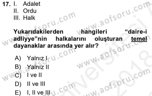 Osmanlı Devlenti’nde Yenileşme Hareketleri (1703-1876) Dersi 2017 - 2018 Yılı (Final) Dönem Sonu Sınav Soruları 17. Soru