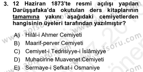 Osmanlı Devlenti’nde Yenileşme Hareketleri (1703-1876) Dersi 2017 - 2018 Yılı (Final) Dönem Sonu Sınav Soruları 3. Soru