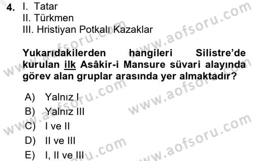 Osmanlı Devlenti’nde Yenileşme Hareketleri (1703-1876) Dersi 2017 - 2018 Yılı (Final) Dönem Sonu Sınav Soruları 4. Soru