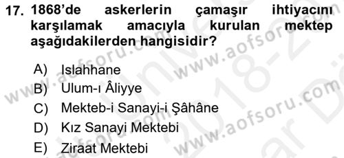 Osmanlı Devlenti’nde Yenileşme Hareketleri (1703-1876) Dersi 2018 - 2019 Yılı (Vize) Ara Sınav Soruları 17. Soru
