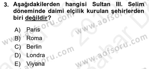 Osmanlı Devlenti’nde Yenileşme Hareketleri (1703-1876) Dersi 2018 - 2019 Yılı (Vize) Ara Sınav Soruları 3. Soru
